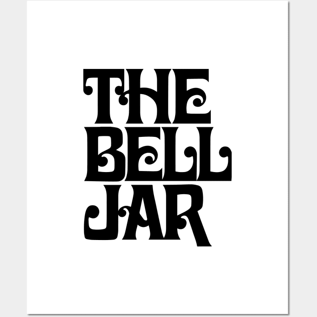 The Bell Jar T-Shirt Wall Art by dumbshirts